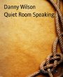 Quiet Room Speaking (eBook, ePUB) - Bild 1
