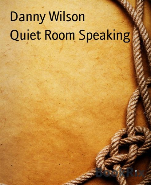 Quiet Room Speaking (eBook, ePUB) Quiet Room Speaking (eBook, ePUB)