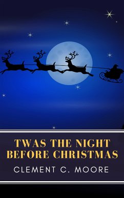 The Night Before Christmas (Illustrated) (eBook, ePUB) - Moore, Clement C.; Classics, MyBooks