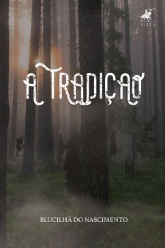 A Tradição (eBook, ePUB) - Nascimento, Blucilhã do