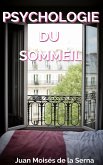 Psychologie du Sommeil (eBook, ePUB) Psychologie du Sommeil (eBook, ePUB)