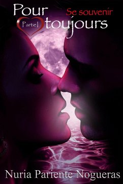 Se souvenir pour toujours (eBook, ePUB) - Nogueras, Nuria Pariente