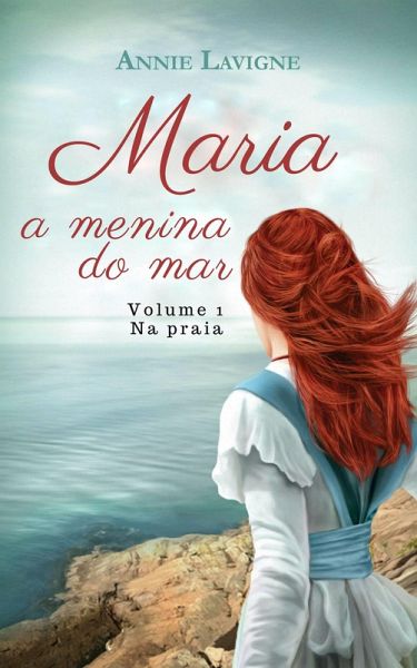 Maria, a menina do mar, volume 1 : Na praia (eBook, ePUB) Maria, a menina do mar, volume 1 : Na praia (eBook, ePUB)