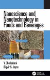 Nanoscience and Nanotechnology in Foods and Beverages