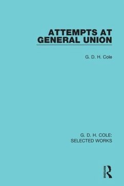 Attempts at General Union - Cole, G D H