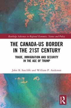 The Canada-US Border in the 21st Century - Sutcliffe, John B; Anderson, William P