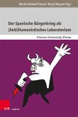 Der Spanische Bürgerkrieg als (Anti)Humanistisches Laboratorium