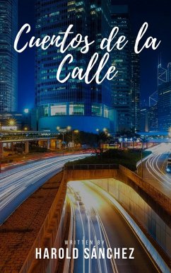 Cuentos de la Calle (eBook, ePUB) - Sanchez, Harold