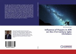 Influence of Prayers in ATR on the 21st Century Igbo Christians