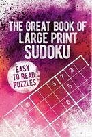 The Great Book of Large Print Sudoku - Saunders, Eric