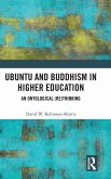 Ubuntu and Buddhism in Higher Education Ubuntu and Buddhism in Higher Education