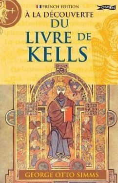 A La Decouverte du Livre de Kells - Simms, George Otto