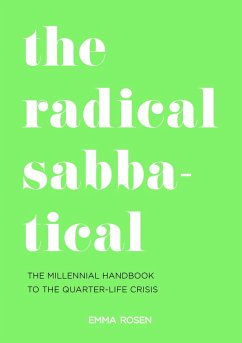 The Radical Sabbatical - Rosen, Emma