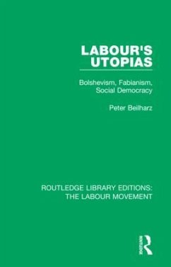 Labour's Utopias - Beilharz, Peter