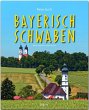 Reise durch Bayerisch-Schwaben - Bild 1