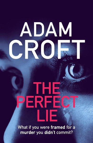 The Perfect Lie (eBook, ePUB)