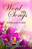 Word Songs: To the Love of God (eBook, ePUB)