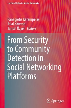 From Security to Community Detection in Social Networking Platforms