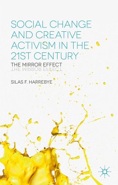 Social Change and Creative Activism in the 21st Century - Harrebye, S.