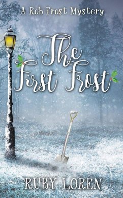 Cover The First Frost (Rob Frost Cozy Mysteries, #1) (eBook, ePUB)