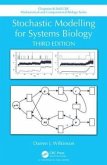 Stochastic Modelling for Systems Biology, Third Edition Stochastic Modelling for Systems Biology, Third Edition