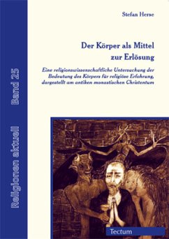 Der Körper als Mittel zur Erlösung - Herse, Stefan