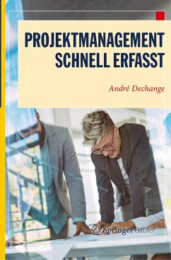 Projektmanagement ¿ Schnell erfasst - Dechange, André