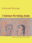 I Väntan På Helig Ande (eBook, ePUB) I Väntan På Helig Ande (eBook, ePUB)