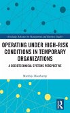 Operating Under High-Risk Conditions in Temporary Organizations
