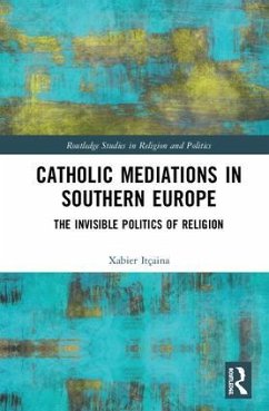 Catholic Mediations in Southern Europe - Itçaina, Xabier