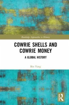 Cowrie Shells and Cowrie Money - Yang, Bin