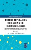 Critical Approaches to Teaching the High School Novel