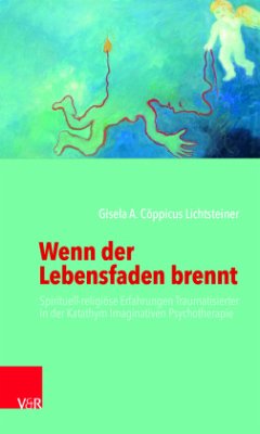 Wenn der Lebensfaden brennt - Lichtsteiner, Gisela A. Cöppicus