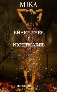 Cover Mika. Snake Eyes. Nightmares. (eBook, ePUB)