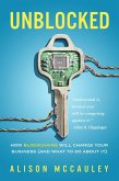 Unblocked: How Blockchains Will Change Your Business (And What to Do About It) (eBook, ePUB)