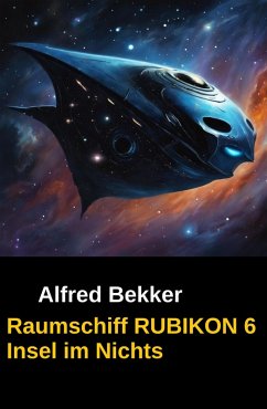 Cover Raumschiff RUBIKON 6 Insel im Nichts (eBook, ePUB)