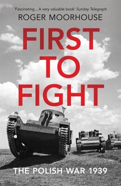 First to Fight (eBook, ePUB) - Moorhouse, Roger