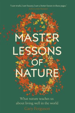 Eight Master Lessons of Nature (eBook, ePUB) - Ferguson, Gary