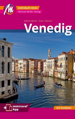 Venedig MM-City Reiseführer Michael Müller Verlag - Becht, Sabine;Talaron, Sven