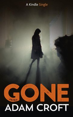 Gone (eBook, ePUB) - Croft, Adam