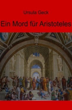 Ein Mord für Aristoteles - Geck, Ursula