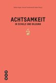 Achtsamkeit in Schule und Bildung