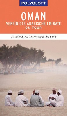 POLYGLOTT on tour Reiseführer Oman & Vereinigte Arabische Emirate - Neuschäffer, Henning