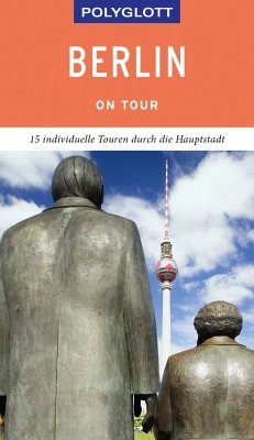 POLYGLOTT on tour Reiseführer Berlin - Petri, Christiane;Blisse, Manuela;Lehmann, Uwe