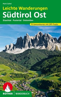 Rother Wanderbuch Leichte Wanderungen Südtirol Ost - Zahel, Mark