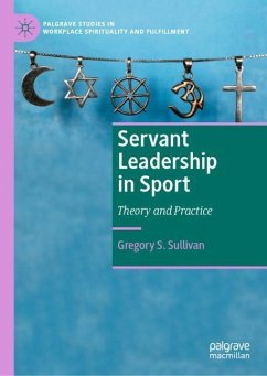 Servant Leadership in Sport - Sullivan, Gregory S.