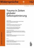 Trauma in Zeiten globaler Selbstoptimierung / Widersprüche .152