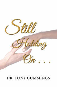 Still Holding on . . . (eBook, ePUB) - Cummings, Tony