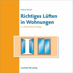 Richtiges Lüften in Wohnungen - Künzel, Helmut