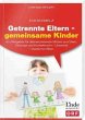 Getrennte Eltern - gemeinsame Kinder - Bild 1